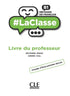 دليل المعلم لمستوى B1 – كتاب المعلم لمجموعة La Classe