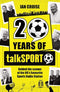 كتاب TalkSPORT: عشرون عامًا من للمؤلف إيان كروز هو عمل احتفالي يسلط الضوء على عقدين من محطة الراديو الرياضية الشهيرة TalkSPORT.