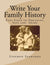 CREATESPACE Write Your Family History: Easy Steps to Organize, Save and Share