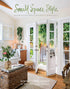 Weldon Owen Small Space Style: Because You Don't Have to Live Large to Live Beautifully